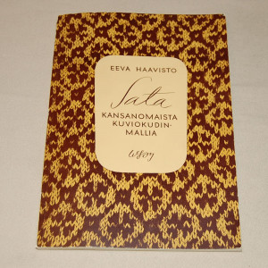 Eeva Haavisto Sata kansanomaista kuviokudinmallia